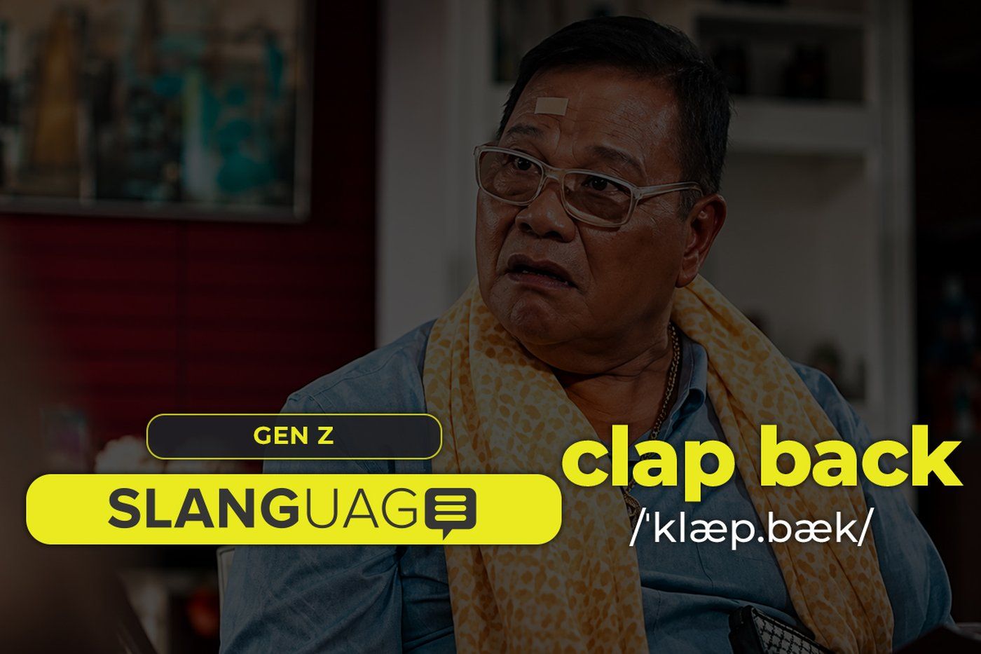 TODAY’S SLANGUAGE: (Gen Z) “Clap Back”